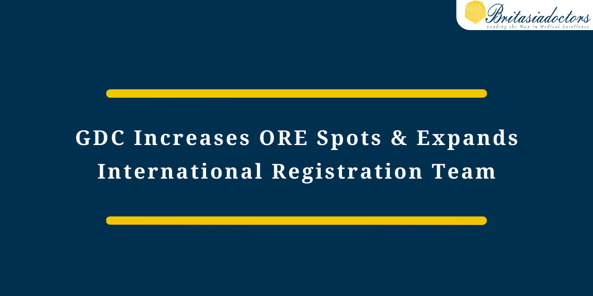 GDC Increases ORE Sittings and Expands International Registration Team