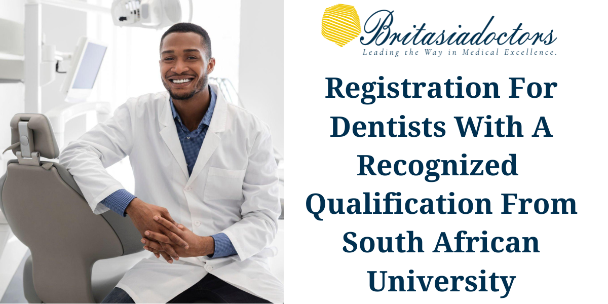 Registration For Dentists With A Recognized Qualification From South African University