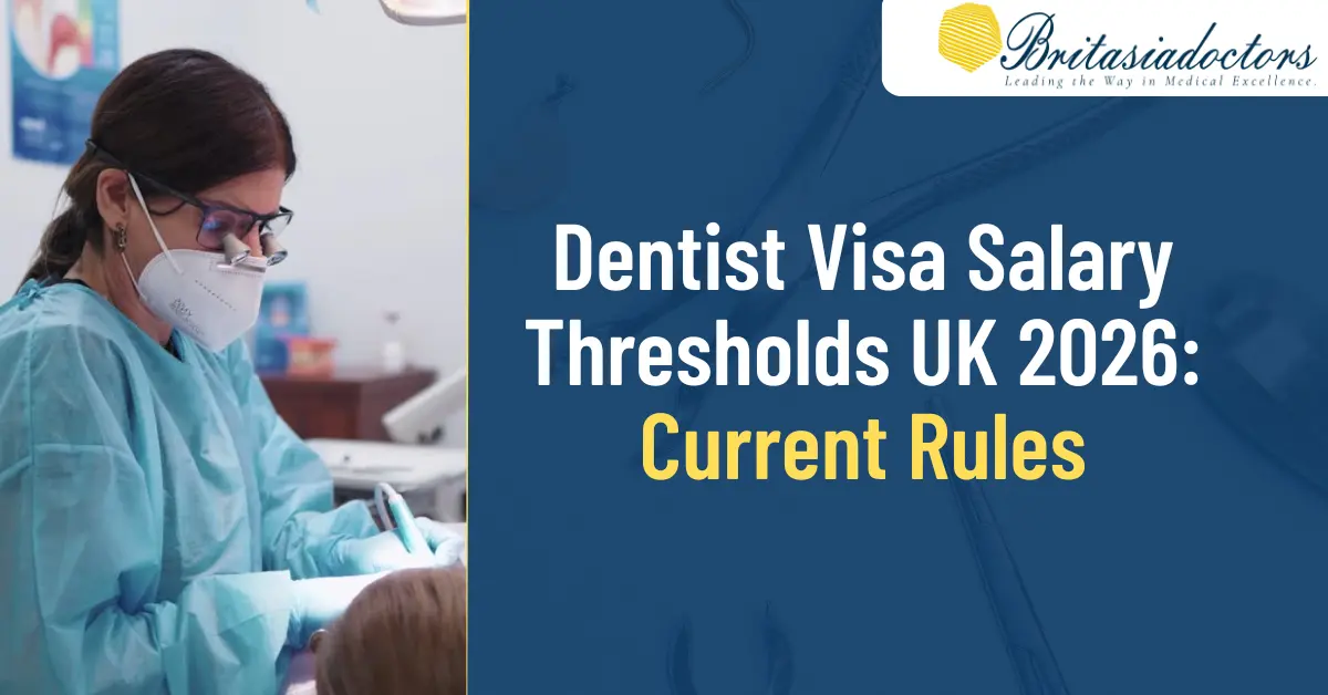 Dentist Visa Salary Thresholds UK 2026: Current Rules