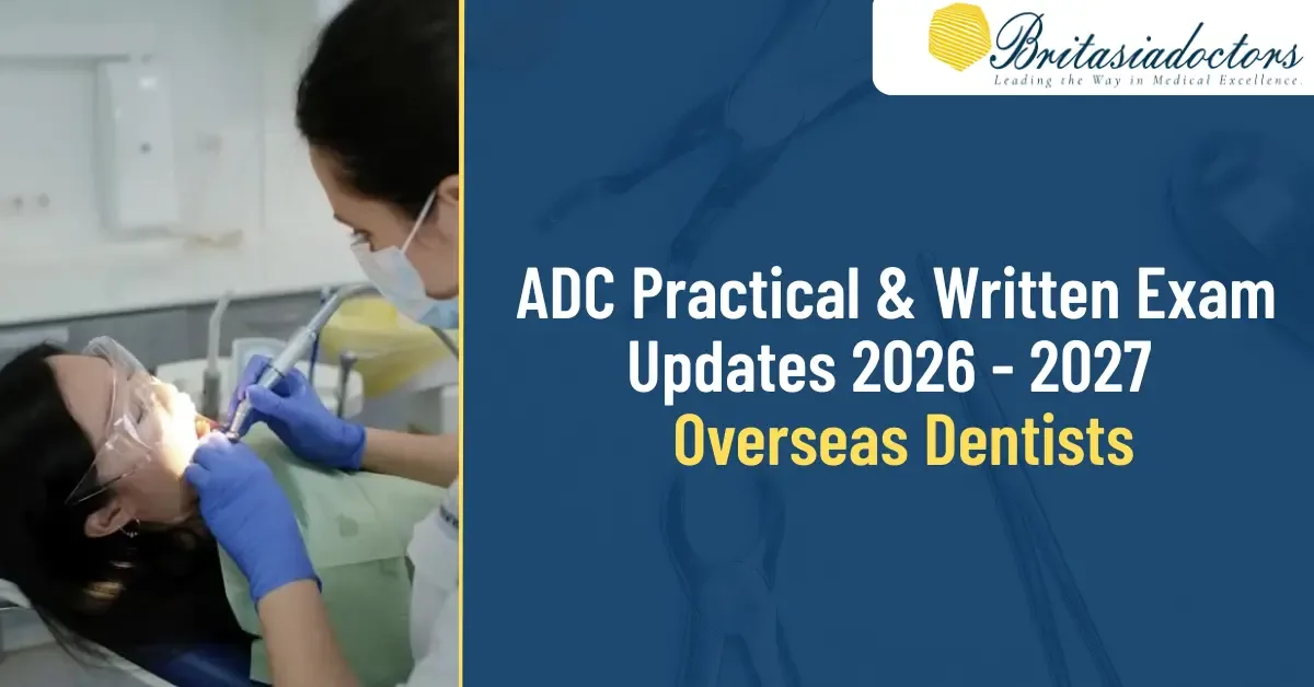 ADC Practical and Written Exam Updates for Overseas Dentists: 2026 - 2027 Guide