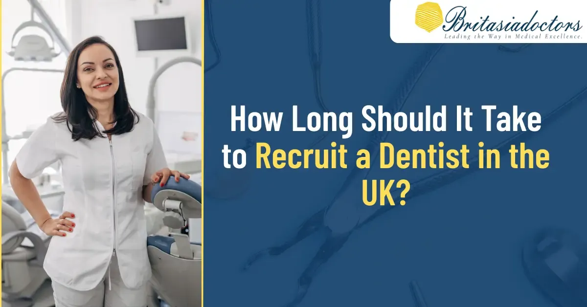 How Long Should It Take to Recruit a Dentist in the UK?