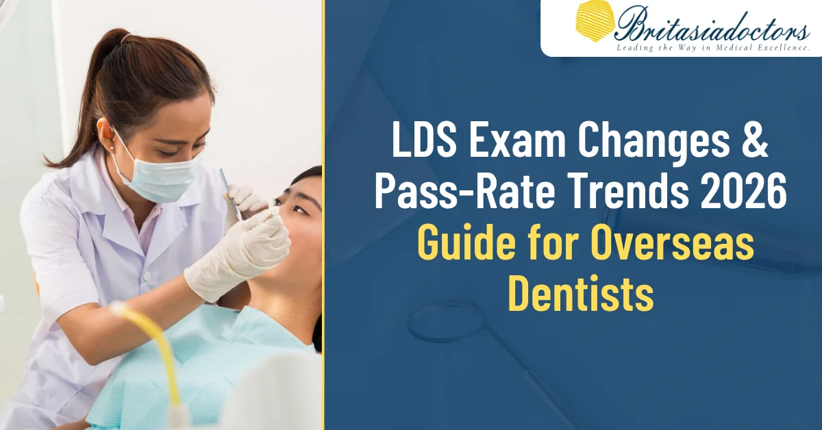 LDS Exam Changes and Pass-Rate Trends: What International Dentists Need to Know in 2026